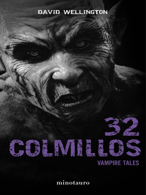 Title details for 32 colmillos by David Wellington - Available